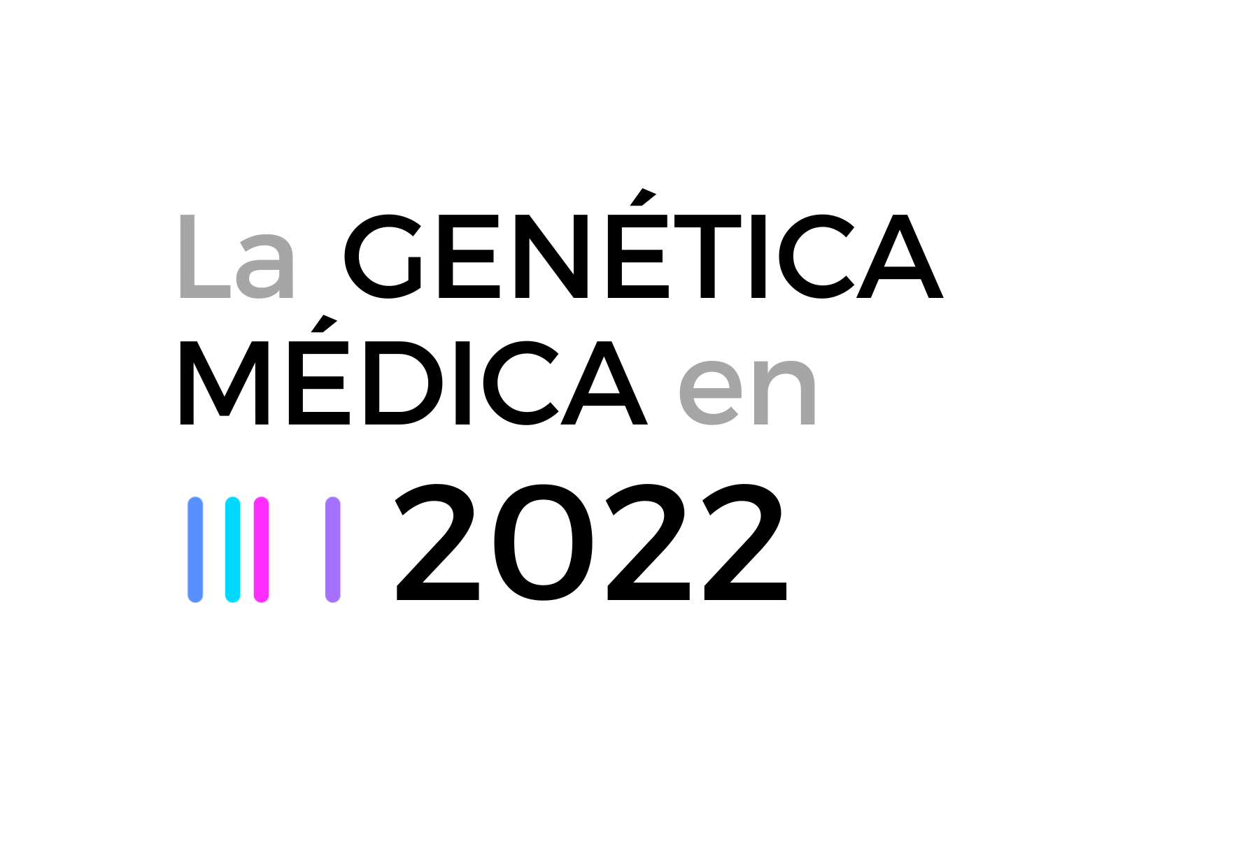 La Genética Médica En 2022 - Genotipia