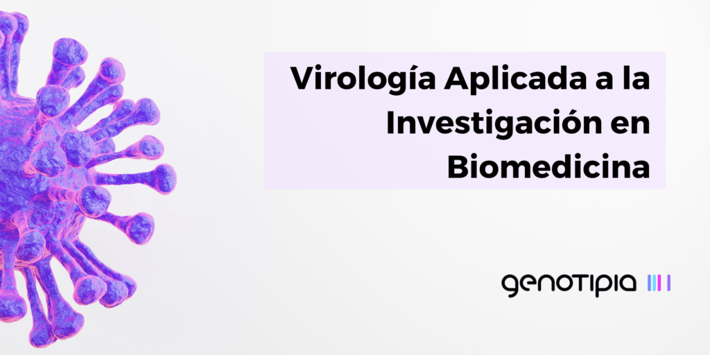 virología aplicada a la investigación en biomedicina