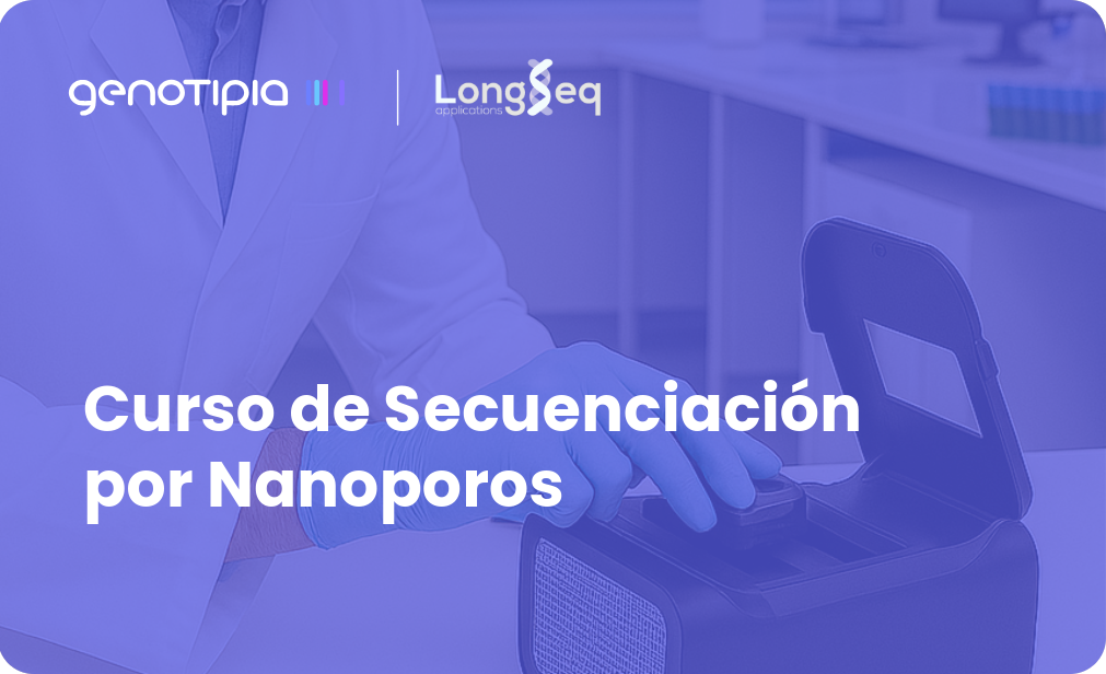 Genotipia y LongSeq presentan un curso de secuenciación por nanoporos que combina teoría y práctica, desde el diseño experimental hasta el análisis bioinformático.