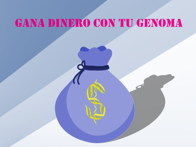 GANA DINERO CON TU GENOMA