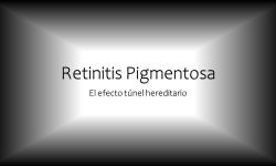 Retinitis Pigmentosa