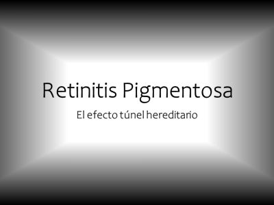 Retinitis Pigmentosa